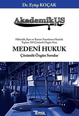 Akademikus Medeni Hukuk Çözümlü Özgün Sorular