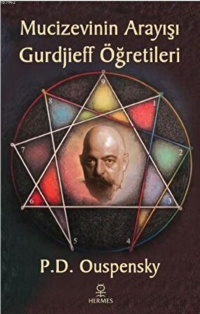 Mucizevinin Arayışı - Gurdjieff Öğretileri