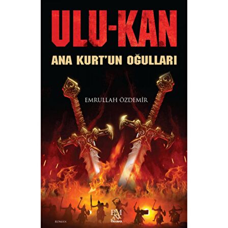 Ulukan - Ana Kurt'un Oğulları