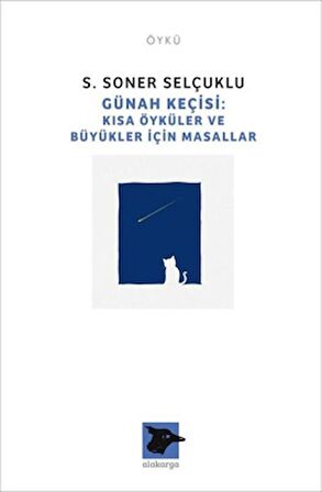 Günah Keçisi - Kısa Öyküler ve Büyükler İçin Masallar