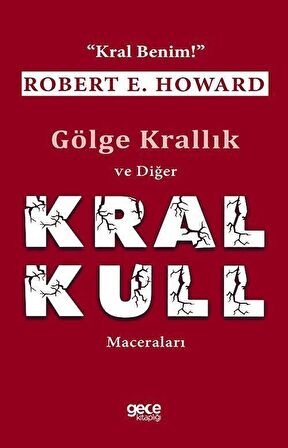 Gölge Krallık ve Diğer Kral Kull Maceraları