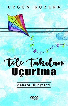 Tele Takılan Uçurtma
