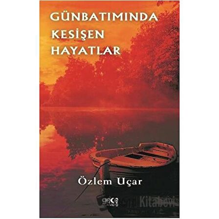 Günbatımında Kesişen Hayatlar