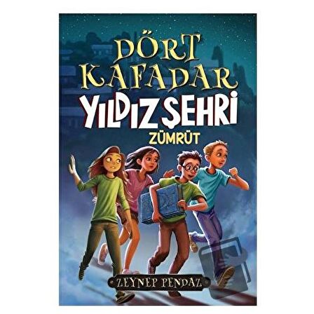 Dört kafadar - Yıldız Şehri Zümrüt