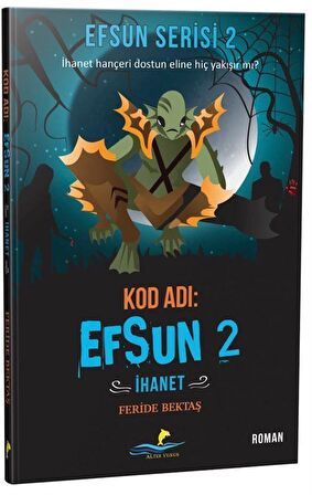 Kod Adı: Efsun 2 - İhanet (Efsun Serisi 2)