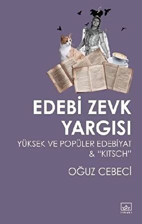 Edebi Zevk Yargısı Yüksek ve Popüler Edebiyat ve Kitsch