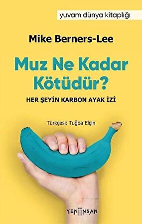 Muz Ne Kadar Kötüdür?