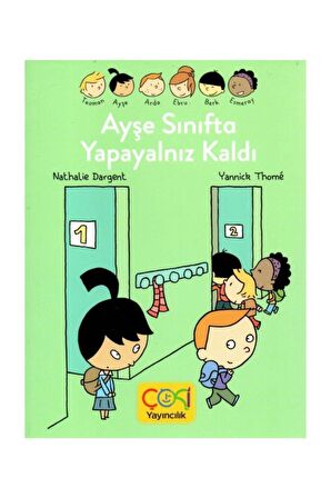Ayşe Sınıfta Yapayalnız Kaldı