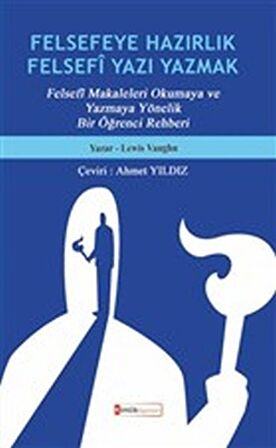 Felsefeye Hazırlık Felsefi Yazı Yazmak