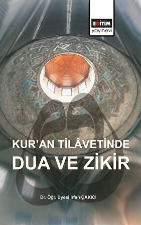 Kur’an Tilavetinde Dua ve Zikir