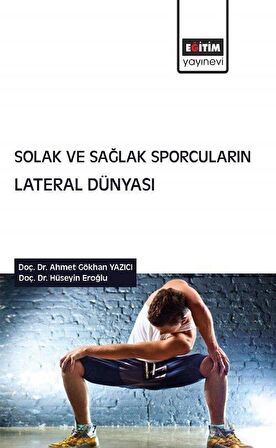 Solak ve Sağlak Sporcuların Lateral Dünyası