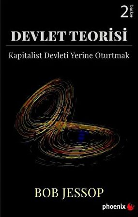 Devlet Teorisi - Kapitalist Devleti Yerine Oturtmak