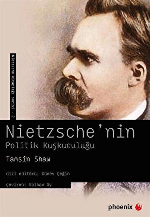 Nietzsche'nin Politik Kuşkuculuğu