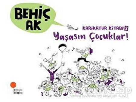 Karikatür Kitabı 2 - Yaşasın Çocuklar!