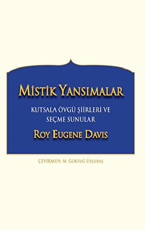 Mistik Yansımalar Kutsala Övgü Şiirleri ve Seçme Sunular