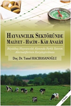 Hayvancılık Sektöründe Maliyet - Hacim - Kar Analizi