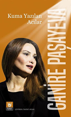 Kuma Yazılan Acılar / Ganire Paşayeva