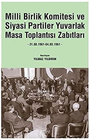 Milli Birlik Komitesi ve Siyasi Partiler Yuvarlak Masa Toplantısı Zabıtları