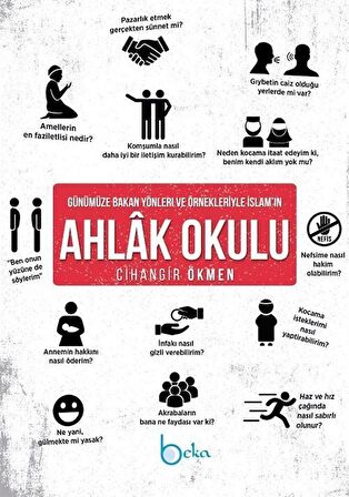 Günümüze Bakan Yönleri ve Örnekleriyle İslam’ın Ahlak Okulu