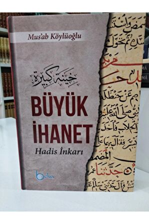 Büyük İhanet (Hadis İnkarı)