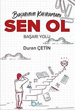 Başarının Kahramanı Sen Ol Başarı Yolu