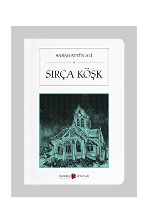 Sırça Köşk (Cep Boy) - Sabahattin Ali