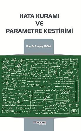 Hata Kuramı ve Parametre Kestirimi / Doç. Dr. R. Alpay Abbak