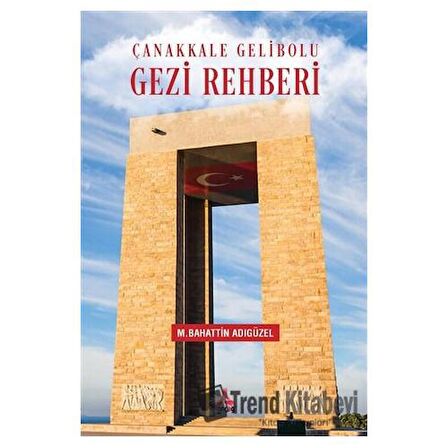 Çanakkale Gelibolu Gezi Rehberi