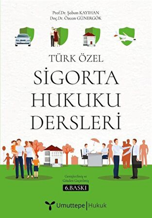 Türk Özel Sigorta Hukuku Dersleri / Özcan Günergök