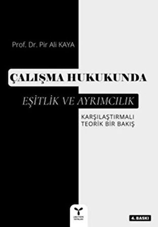 Çalışma Hukukunda Eşitlik ve Ayrımcılık