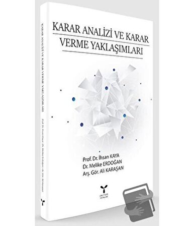 Karar Analizi ve Karar Verme Yaklaşımları