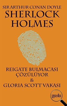 Sherlock Holmes - Reigate Bulmacası Çözülüyor / Gloria Scott Vakası