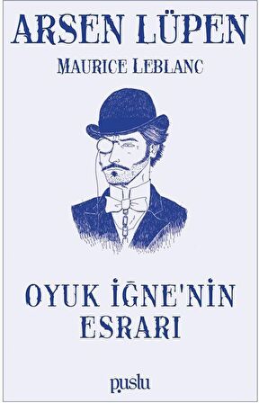 Oyuk İğne’nin Esrarı - Arsen Lüpen