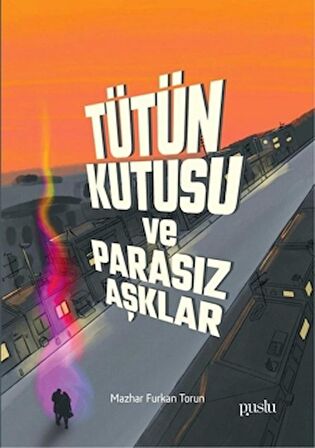 Tütün Kutusu ve Parasız Aşklar