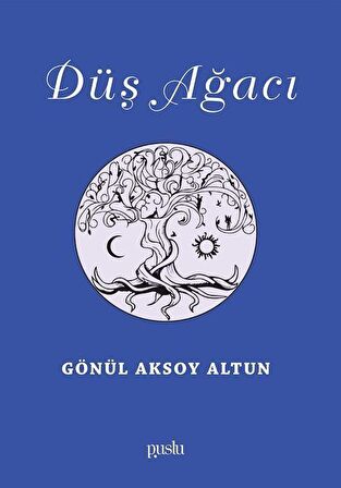 Düş Ağacı / Gönül Aksoy Altun