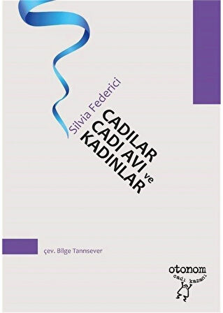 Cadılar, Cadı Avı ve Kadınlar