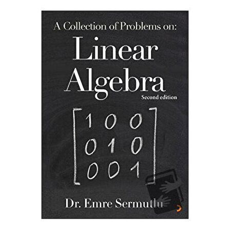 A Collection of Problems on: Linear Algebra