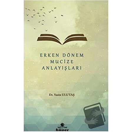 Erken Dönem Mucize Anlayışları