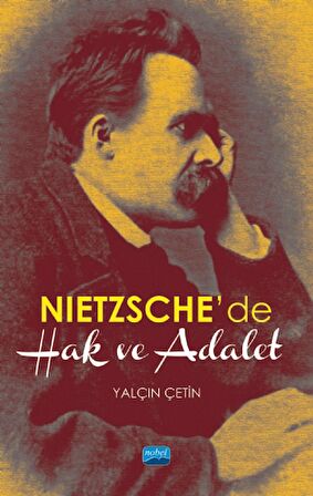 Nietzsche’de Hak ve Adalet