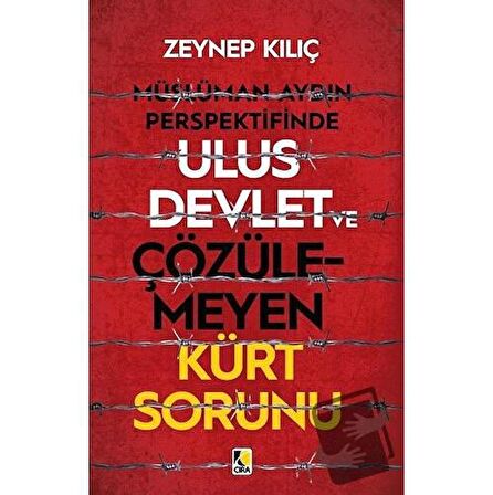 Müslüman Aydın Perspektifinde Ulus Devlet ve Çözülemeyen Kürt Sorunu