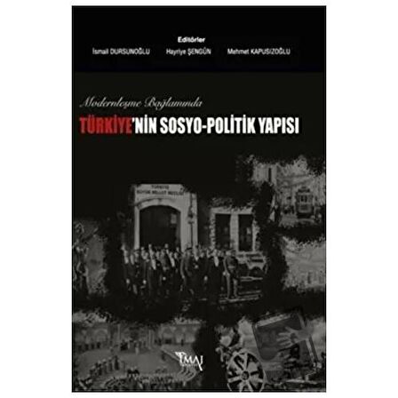 Modernleşme Bağlamında Türkiye’nin Sosyo-Politik Yapısı