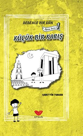 Küçük Bir Karış - Dedemle Bir Gün Eğitim Serisi 1