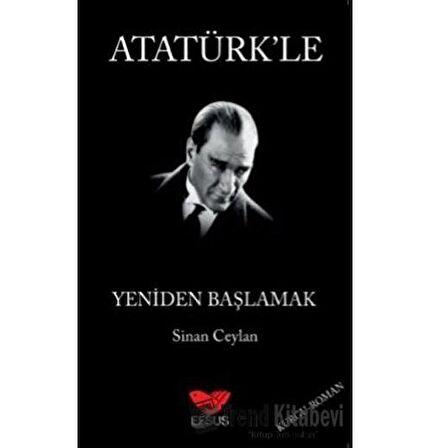 Atatürk'le Yeniden Başlamak