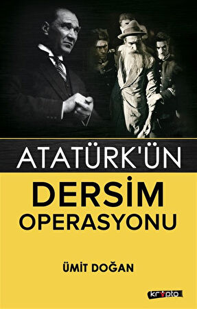 Atatürk'ün Dersim Operasyonu / Ümit Doğan
