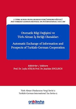 Otomatik Bilgi Değişimi ve Türk-Alman İş Birliği Olanakları - Automatic Exchange of Information and Prospects of Turkish-German Cooperation