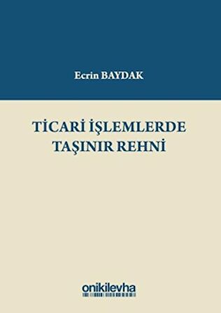 Ticari İşlemlerde Taşınır Rehni