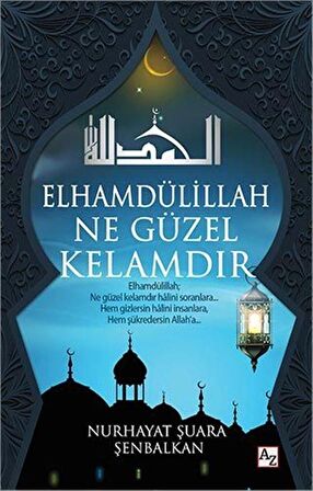 Elhamdülillah Ne Güzel Kelamdır