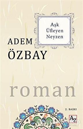 Aşk Üfleyen Neyzen