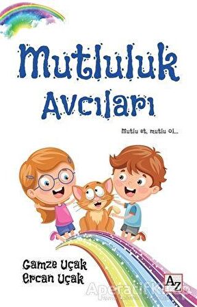 Mutluluk Avcıları