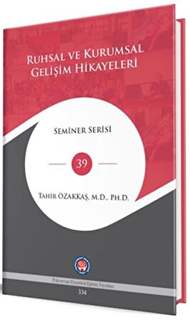 Ruhsal Ve Kurumsal Gelişim Hikayeleri